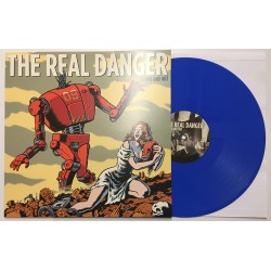 The Real Danger - Down and out LP - 1st press Blue/200